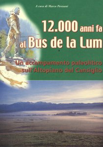 12.000 anni fa al Bus de la Lum